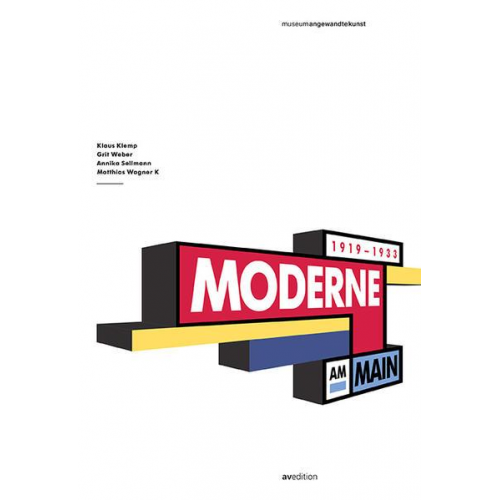 Klaus Klemp & Annika Sellmann & Matthias Wagner K. & Grit Weber - Moderne am Main 1919-1933