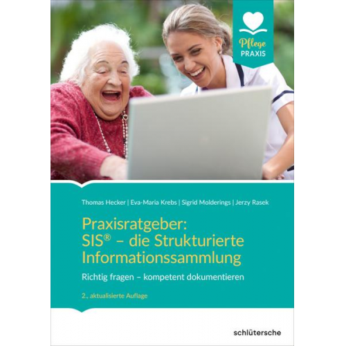 Thomas Hecker & Sigrid Molderings & Jerzy Rasek & Eva-Maria Krebs - Praxisratgeber: SIS® - die Strukturierte Informationssammlung