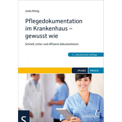 Jutta König - Pflegedokumentation im Krankenhaus - gewusst wie