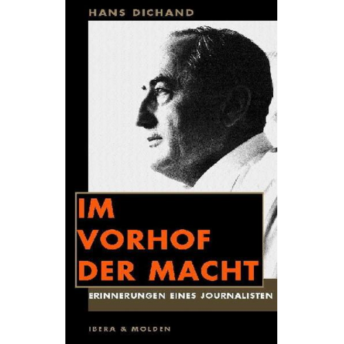 Hans Dichand - Im Vorhof der Macht