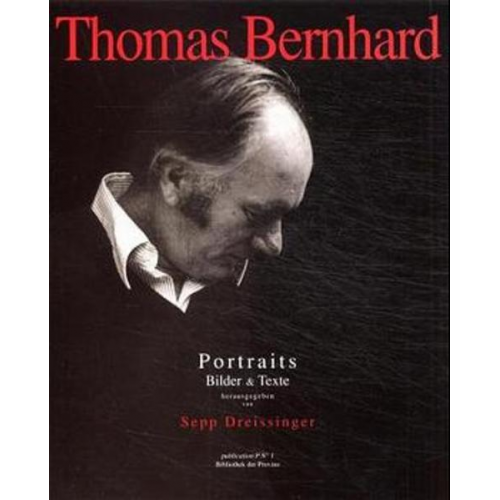 Sepp Dreissinger - Thomas Bernhard