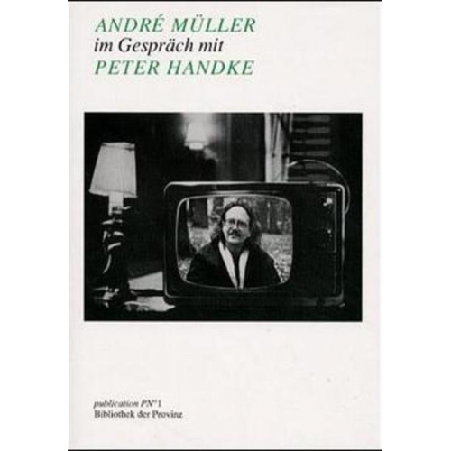 Andre Müller - Andre Müller im Gespräch mit Peter Handke