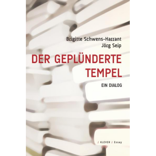 Brigitte Schwens-Harrant & Jörg Seip - Der geplünderte Tempel