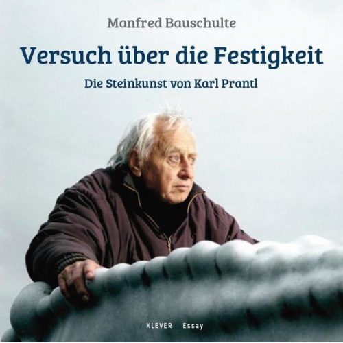 Manfred Bauschulte - Versuch über die Festigkeit