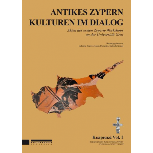 Antikes Zypern - Kulturen im Dialog