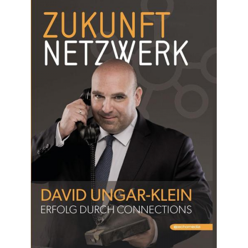 David Ungar-Klein - Zukunft Netzwerk