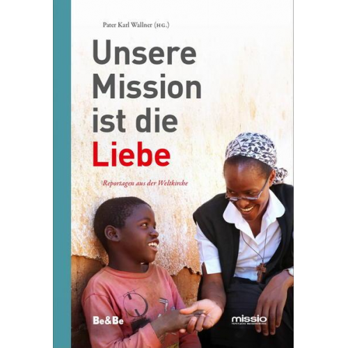 Unsere Mission ist die Liebe