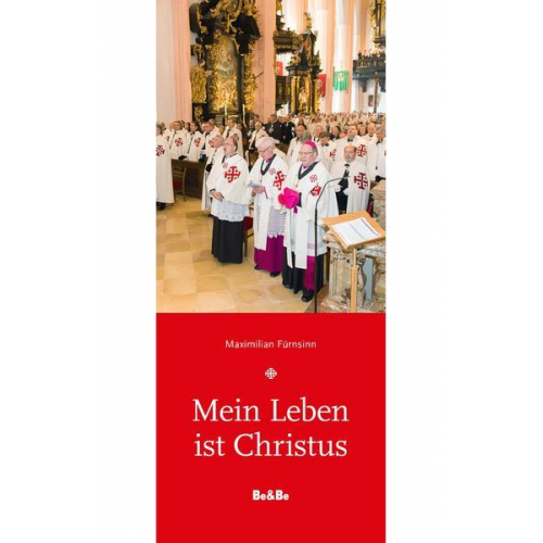 Maximilian Fürnsinn - Mein Leben ist Christus