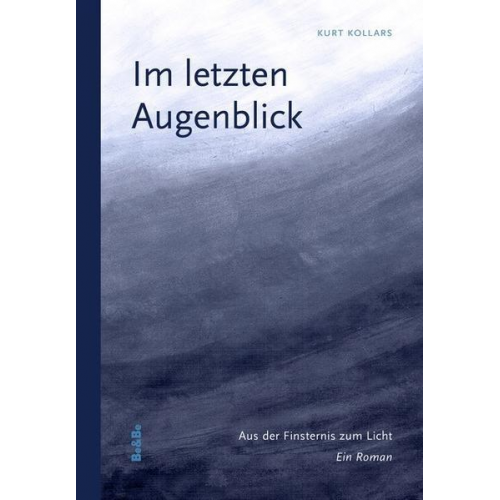 Kurt Kollars - Im letzten Augenblick