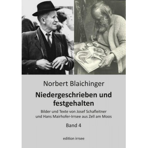 Norbert Blaichinger - Niedergeschrieben und festgehalten - Zell am Moos 4