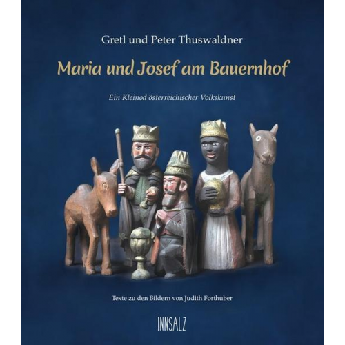 Peter Thuswaldner & Gretl Thuswaldner - Maria und Josef am Bauernhof