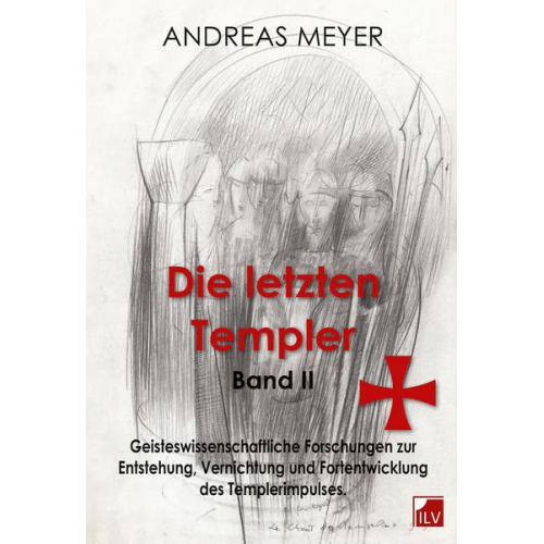 Andreas Meyer - Die letzten Templer