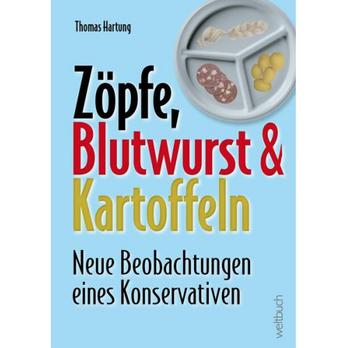 Thomas Hartung - Zöpfe, Blutwurst und Kartoffeln