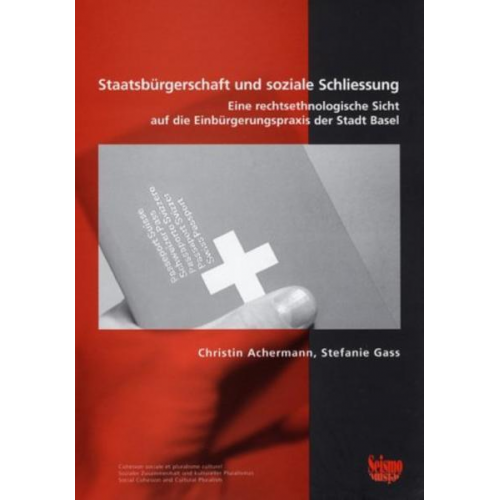 Christin Achermann & Stefanie Gass - Staatsbürgerschaft und soziale Schliessung