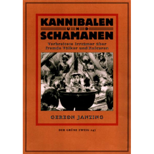 Gereon Janzing - Kannibalen und Schamanen