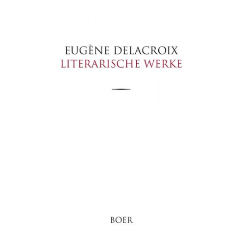 Eugène Delacroix - Literarische Werke