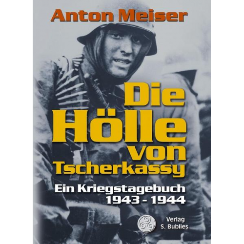 Anton Meiser - Die Hölle von Tscherkassy