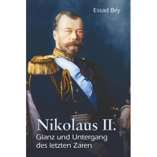 Essad Bey - Nikolaus II.