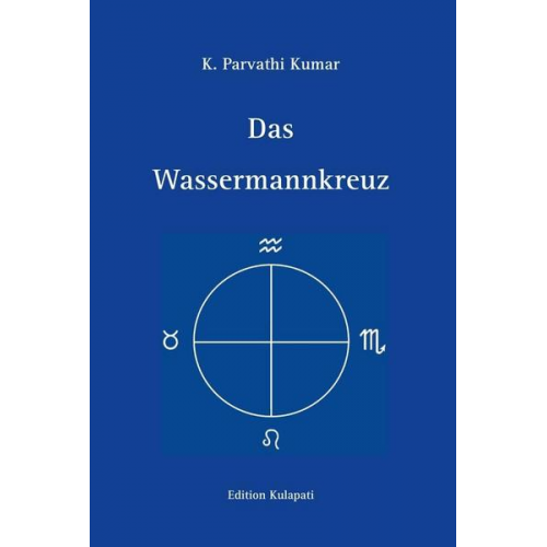 K. Parvathi Kumar - Das Wassermannkreuz