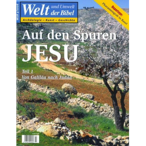 Katholisches Bibelwerk e.V. - Welt und Umwelt der Bibel / Auf den Spuren Jesu I