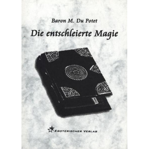 M. du Potet - Die entschleierte Magie