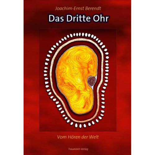 Joachim Ernst Berendt - Das Dritte Ohr