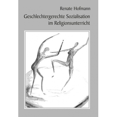 Renate Hofmann - Geschlechtergerechte Sozialisation im Religionsunterricht