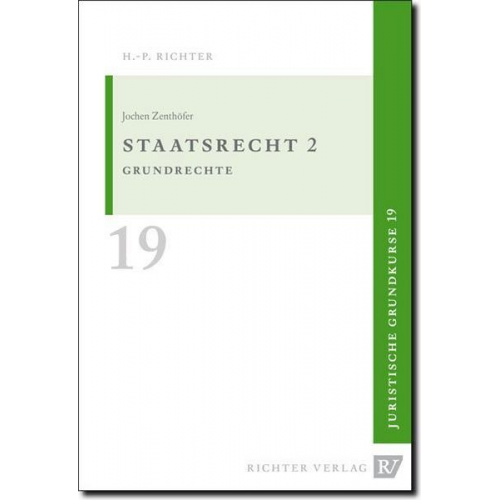 Jochen Zenthöfer - Juristische Grundkurse / Band 19 - Staatsrecht 2