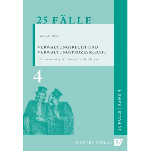 Jochen Zenthoefer & Christian Rauda - 25 Fälle Band 4 - Verwaltungsrecht und Verwaltungsprozessrecht