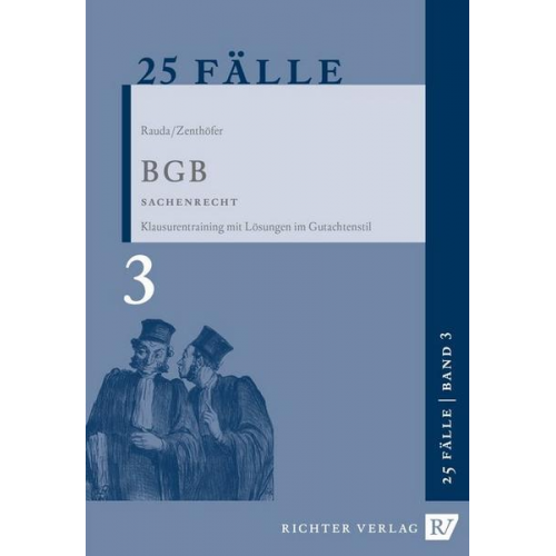 Christian Rauda & Jochen Zenthöfer - 25 Fälle Band 3 - BGB Sachenrecht