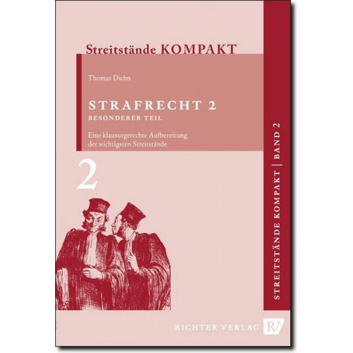 Thomas Diehn - Streitstände Kompakt / Streitstände Kompakt - Band 2 - Strafrecht 2 Besonderer Teil