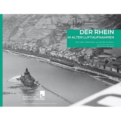 Der Rhein in alten Luftaufnahmen