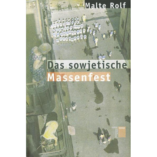 Malte Rolf - Das sowjetische Massenfest