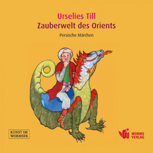 Urselies Till - Zauberwelt des Orients – Persische Märchen