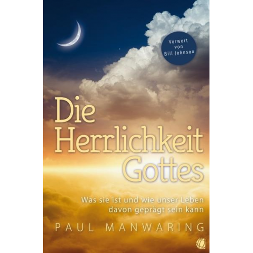 Paul Manwaring - Die Herrlichkeit Gottes