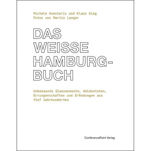 Michele Avantario & Klaus Sieg - Das weiße Hamburg-Buch