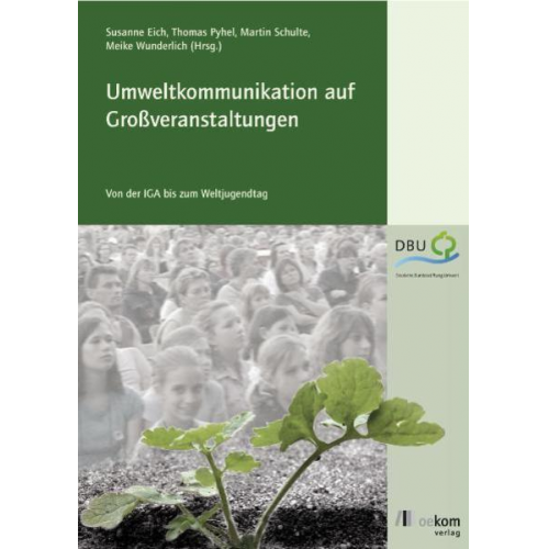 Susanne Eich & Thomas Pyhel & Martin Schulte - Umweltkommunikation auf Großveranstaltungen