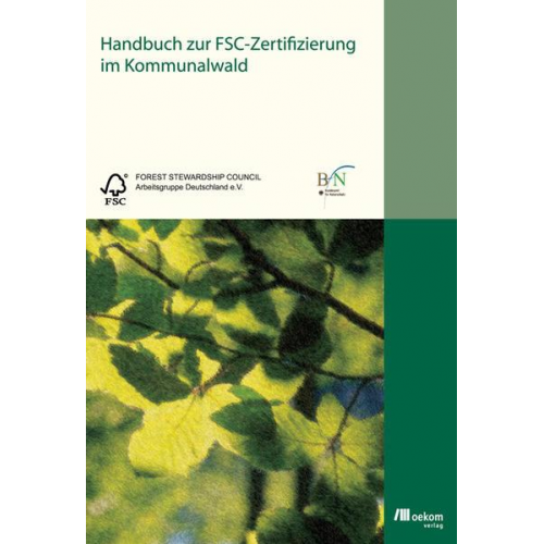 Kristin Vollmar & Uwe Sayer - Handbuch zur Zertifizierung im Kommunalwald
