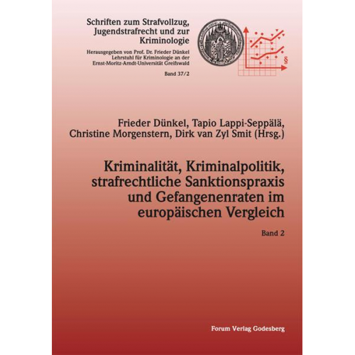 Kriminalität, Kriminalpolitik, strafrechtliche Sanktionspraxis und Gefangenenraten im europäischen Vergleich