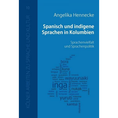 Angelika Hennecke - Spanisch und indigene Sprachen in Kolumbien