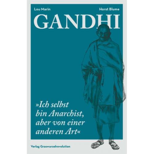 Mohandas Karamchand Gandhi & Lou Marin & Horst Blume - Gandhi