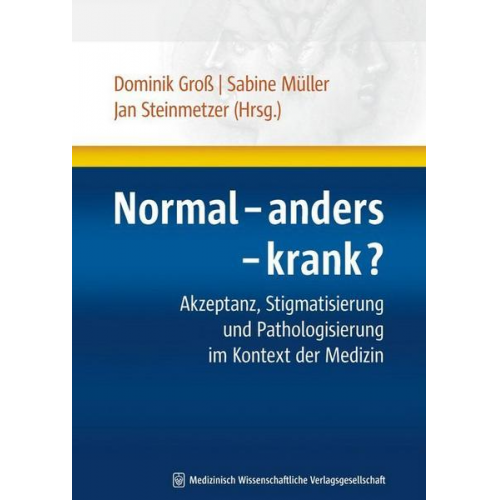 Dominik Gross & Sabine Müller & Jan Steinmetzer - Normal - anders - krank?