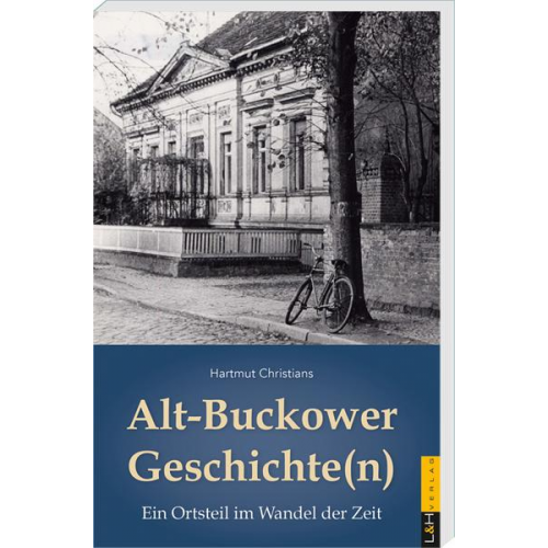 Hartmut Christians - Alt-Buckower Geschichte(n)