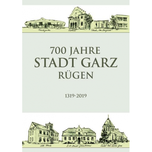 700 Jahre Stadt Garz/Rügen