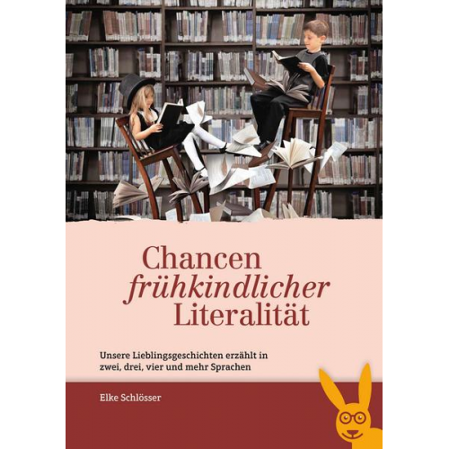 Elke Schlösser - Chancen frühkindlicher Literalität