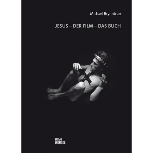 Michael Brynntrup - Jesus – Der Film – Das Buch