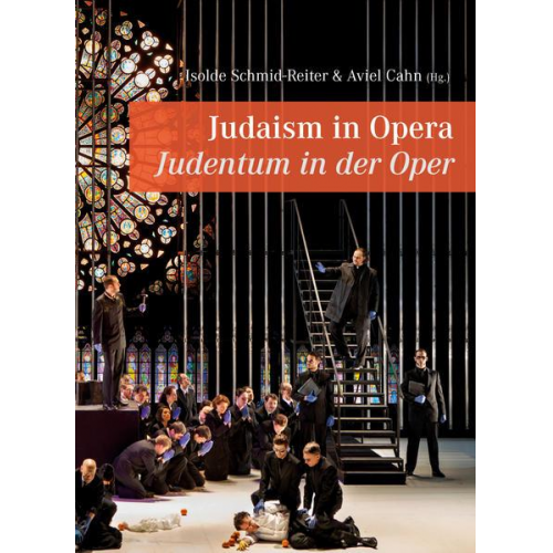 Isolde Schmid-Reiter & Aviel Cahn - Judaism in Opera – Judentum in der Oper