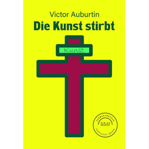 Victor Auburtin - Die Kunst stirbt