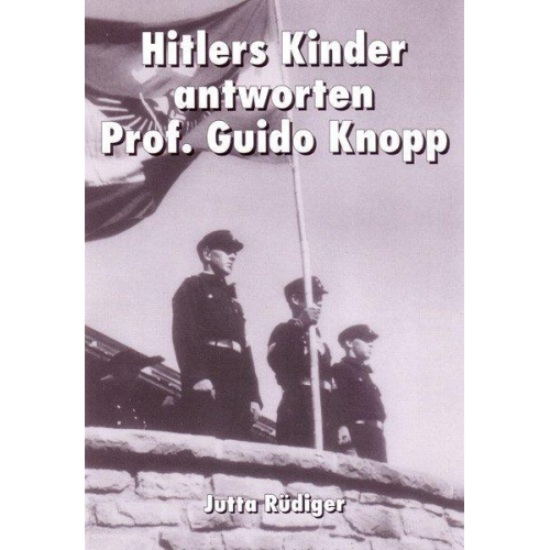 Marc Meier zu Hartum - Hitlers Kinder antworten Prof. Guido Knopp