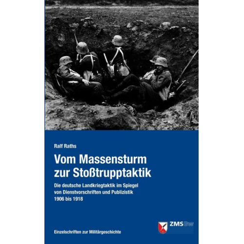 Ralf Raths - Vom Massensturm zur Stoßtrupptaktik